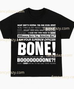 Brooklyn Nine-Nine “BONE” Quote T-Shirt