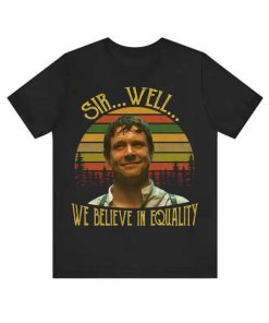 Sinners- Remmick Sir Well We Believe In Quality Vintage Shirt Sinners- Remmick Sir Well We Believe In Quality Vintage Shirt