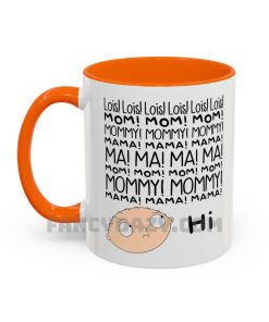 Family Guy Stewie And Lois Mom, Mom, Mommy Mug