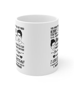 Friends Movie Ross Did Monica Did Quote Mug