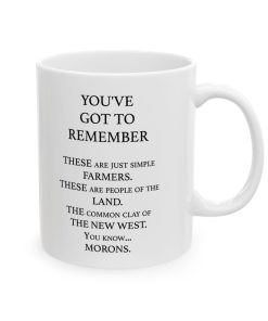 Blazing Saddles You’ve Got To Remember Mug