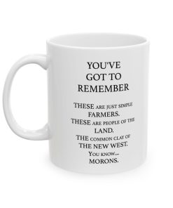 Blazing Saddles You’ve Got To Remember Mug