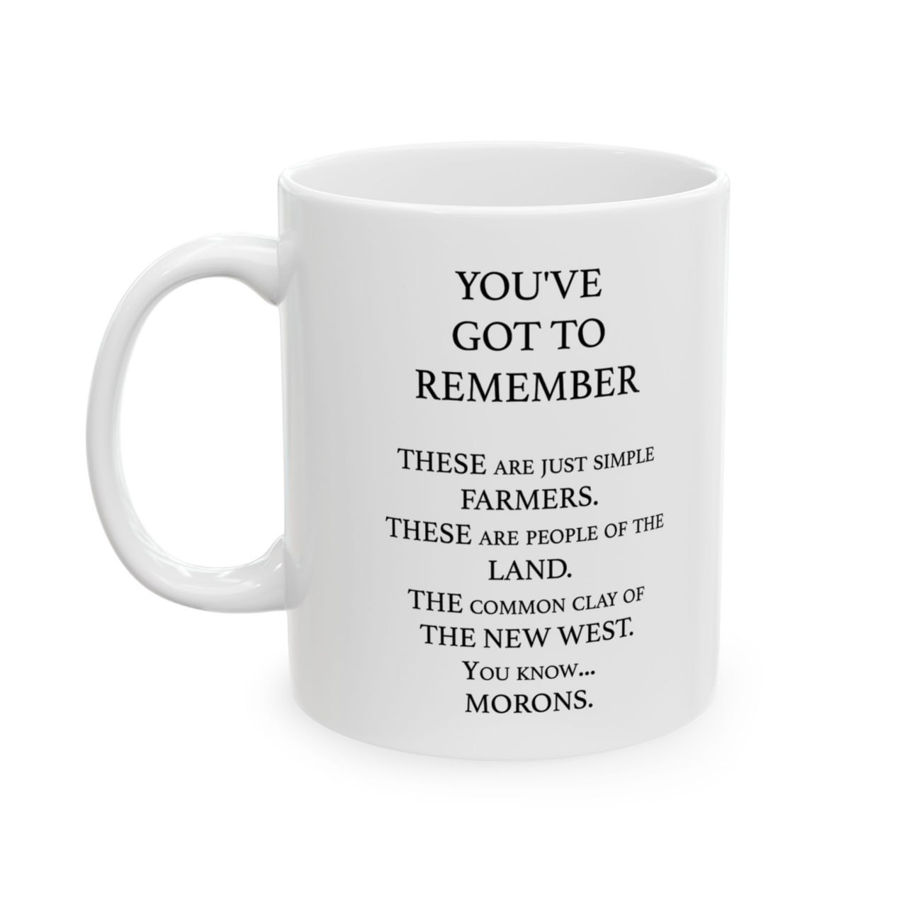 Blazing Saddles You’ve Got To Remember Mug Blazing Saddles You’ve Got To Remember Mug