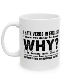 I Hate Verbs In English Mug