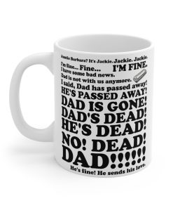 Dad’s Dead Plus, Auntie Barbara, Jackie Mug