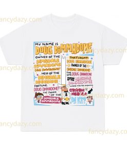 My Name Is Doug Dimmadome Shirt