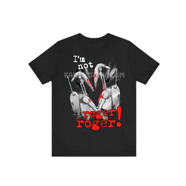Star War I Am Not Roger Shirt Star War I Am Not Roger Shirt