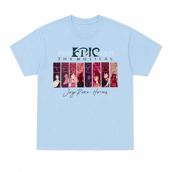 All Song Of Epic The Musical Shirt All Song Of Epic The Musical Shirt