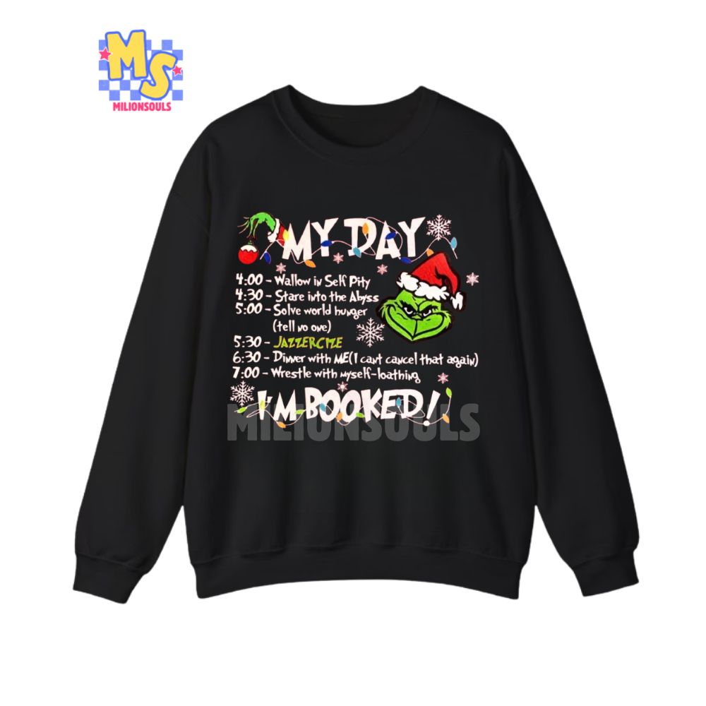 The Grinch I’m Booked Ver 2 Shirt The Grinch I’m Booked Ver 2 Shirt