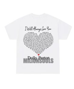 Dolly Parton I Will Always Love You Shirt Dolly Parton I Will Always Love You Shirt