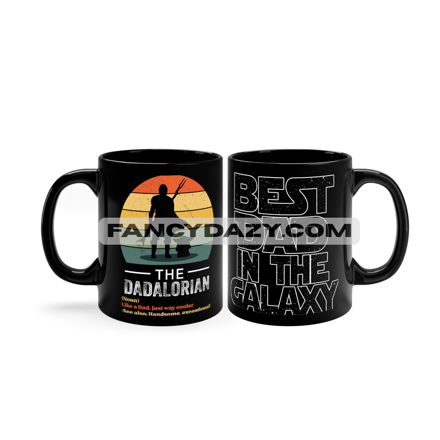 Dadalorian Best Dad In The Galaxy Mug Dadalorian Best Dad In The Galaxy Mug