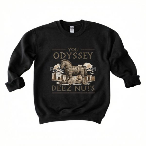 EPIC The Musical You Odyssey Deez Nuts Shirt EPIC The Musical You Odyssey Deez Nuts Shirt