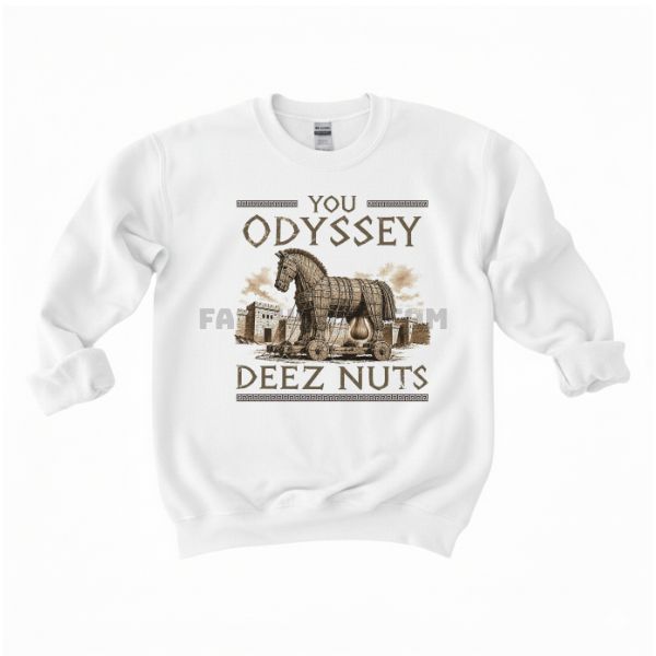 EPIC The Musical You Odyssey Deez Nuts Shirt EPIC The Musical You Odyssey Deez Nuts Shirt