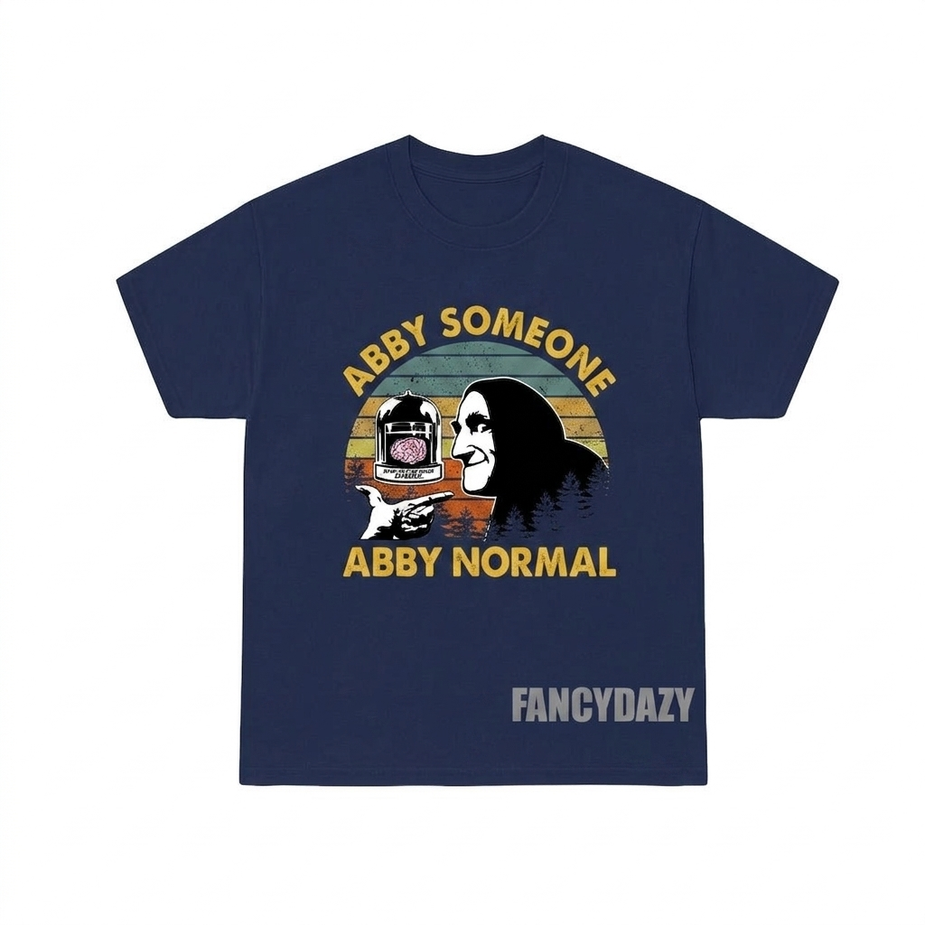 Young Frankenstein Abby Normal Shirt Young Frankenstein Abby Normal Shirt