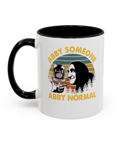 Abby Someone Normal Young Frankenstein Mug