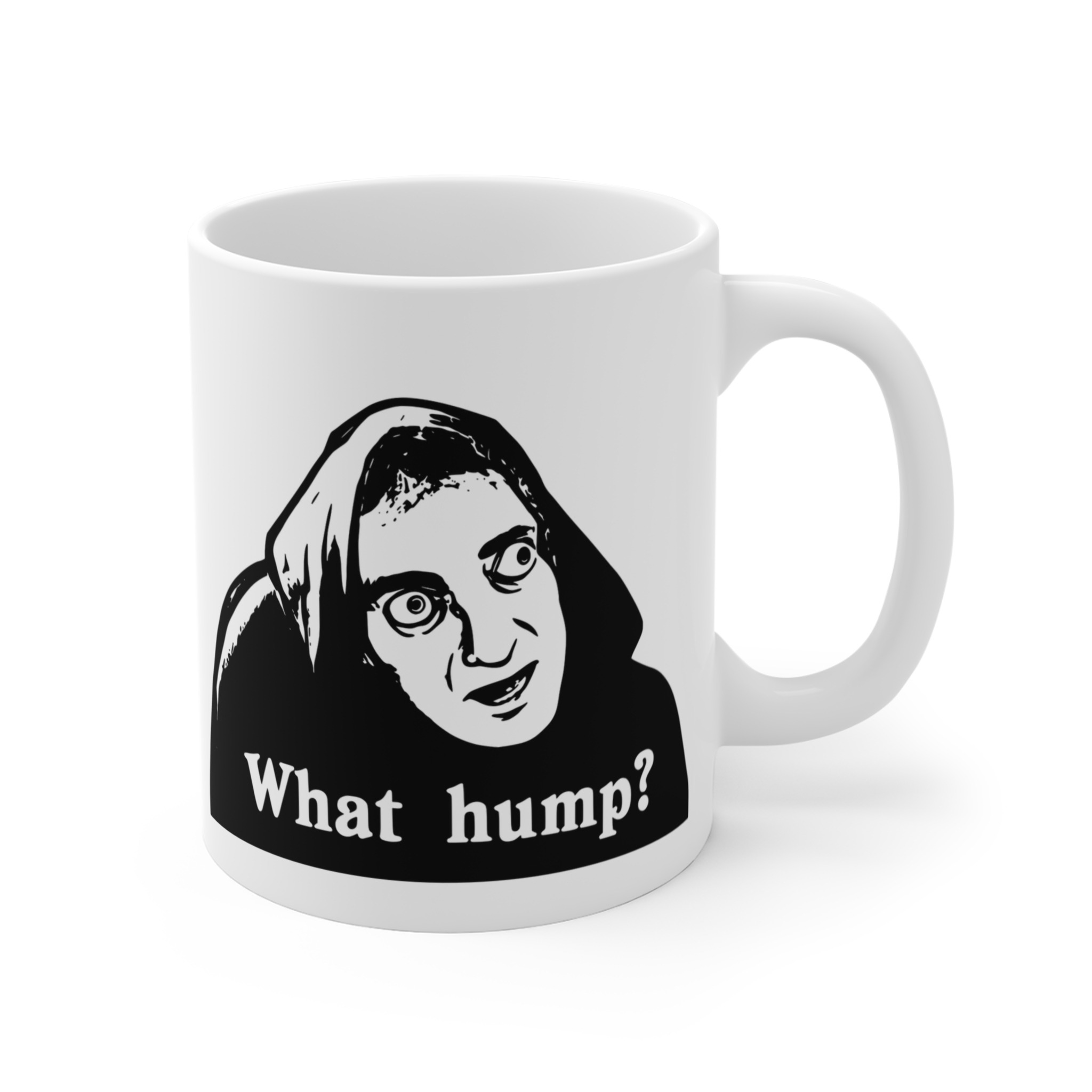 Young Frankenstein What Hump Mug Young Frankenstein What Hump Mug