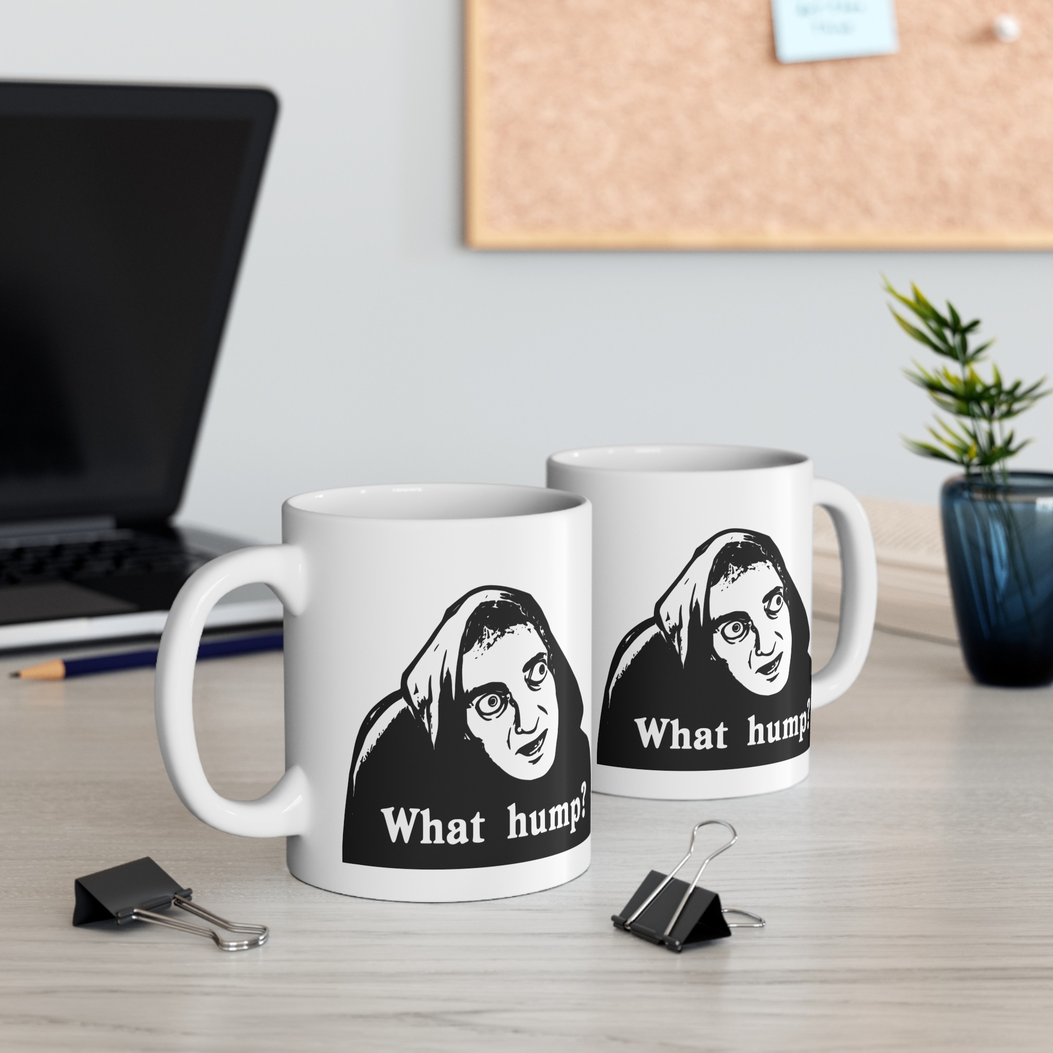 Young Frankenstein What Hump Mug Young Frankenstein What Hump Mug