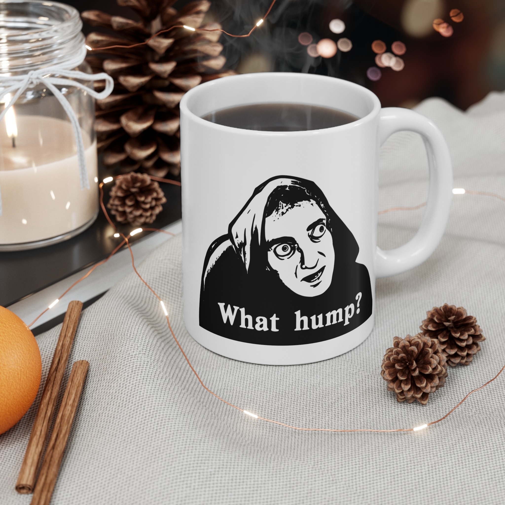 Young Frankenstein What Hump Mug Young Frankenstein What Hump Mug