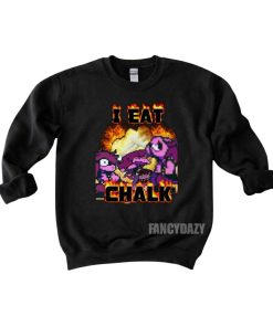 Deltarune Funny Meme I Eat Chalk Shirt