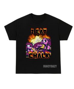 Deltarune Funny Meme I Eat Chalk Shirt